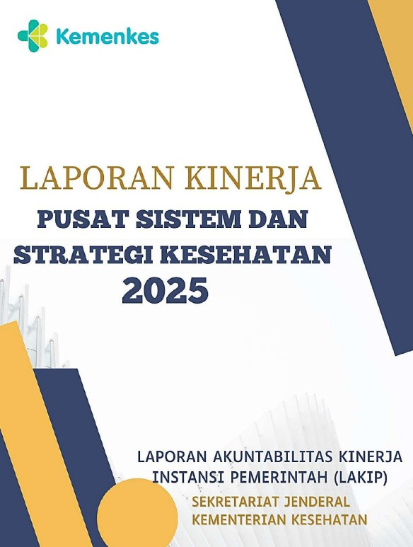 Laporan Kinerja Pusat Sistem dan Strategi Kesehatan Tahun 2025