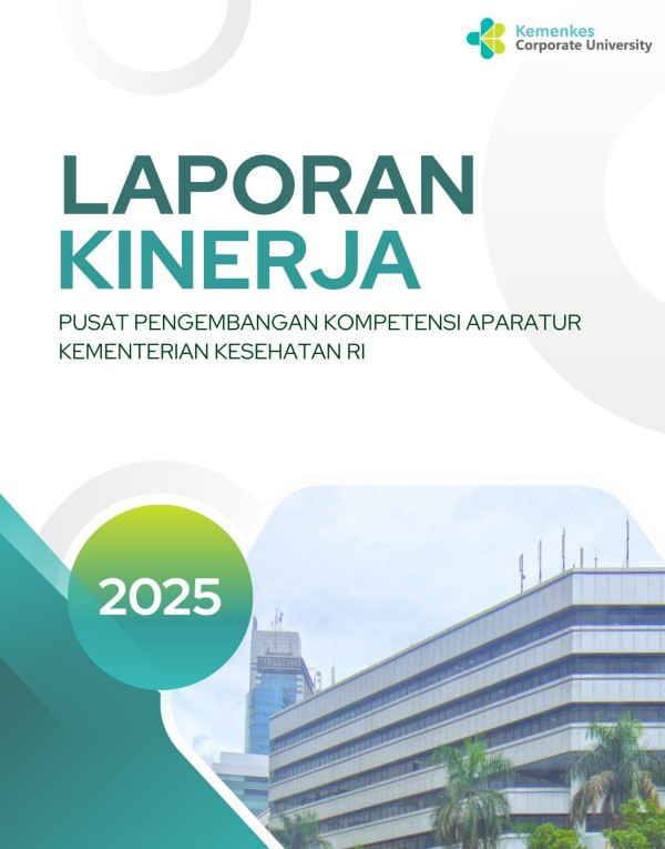 Laporan Kinerja Pusat Pengembangan Kompetensi Aparatur Tahun 2025